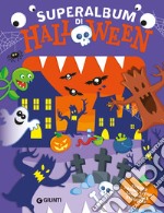 Superalbum di Halloween. Con adesivi. Ediz. a colori libro