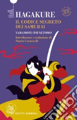 Hagakure. Il codice segreto del samurai libro