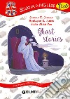 Ghost stories. Con CD Audio libro