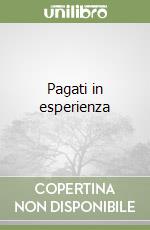 Pagati in esperienza libro