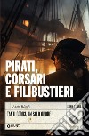 Pirati, corsari e filibustieri. Tanti codici, un solo onore libro