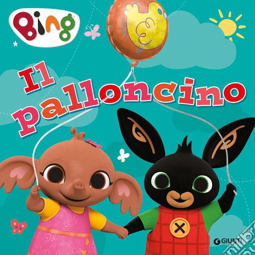 Il palloncino. Bing. Ediz. a colori