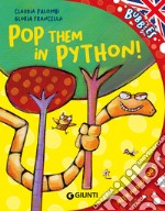 Pop them in python! Ediz. a colori. Con audiolibro libro