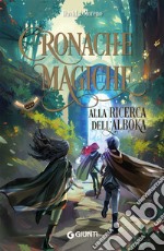 Alla ricerca dell'Alboka. Cronache magiche libro