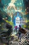 Alla ricerca dell'Alboka. Cronache magiche libro di Moreno David J.