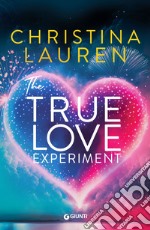The true love experiment