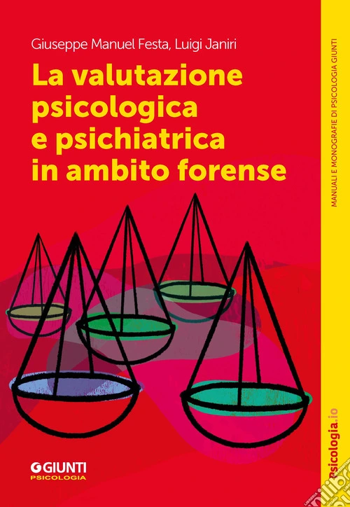 La valutazione psicologica e psichiatrica in ambito forense