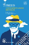 L'interpretazione dei sogni libro di Freud Sigmund; Moro D. (cur.)