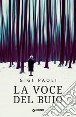 La voce del buio libro