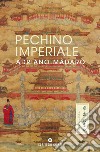 Pechino imperiale libro di Màdaro Adriano