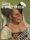 Arte e bruttezza libro di Zanchi Mauro