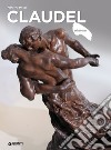 Claudel. Ediz. illustrata libro