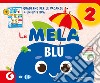 La mela blu. Quaderno per le vacanze. Vol. 2 libro