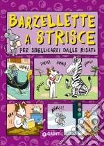 Barzellette a strisce per sbellicarsi dalle risate libro