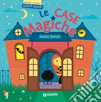 Le case magiche. Ediz. a colori