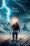 Frankenstein. Ediz. inglese libro
