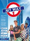My way. Per la Scuola media. Con e-book. Con espansione online. Con DVD-ROM. Vol. 1 libro di Mauri Bruna