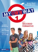 My way. My own way. Per la Scuola media. Con e-book. Con espansione online. Vol. 1 libro