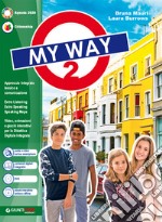 My way. Per la Scuola media. Con e-book. Con espansione online. Con DVD-ROM. Vol. 2 libro