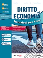 Diritto ed economia. Istruzioni per l'uso. Con fascicolo Costituzione. Per le Scuole superiori. Con e-book. Con espansione online libro