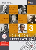 Colori della letteratura. Ediz. nuovo esame di Stato. Con Saperi fondamentali. Per il triennio degli Ist. tecnici. Con e-book. Con espansione online (I). Vol. 3: Dal secondo Ottocento a oggi libro