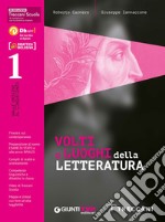 Volti e luoghi della letteratura. Con Quaderno di scrittura e Divina Commedia. Per il triennio delle Scuole superiori. Con e-book. Con espansione online. Vol. 1 libro