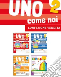 Uno come noi. Per la 2Âª classe elementare libro