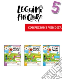 Leggimi ancora. Per la 5ª classe elementare. Con e-book. Con espansione online libro
