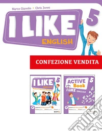 I like english. Per la Scuola elementare. Con e-book. Con espansione online. Vol. 5 libro