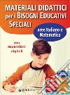 Materiali didatttici, bisogni ed. speciali. Con CD-Audio. Con Contenuto digitale per download e accesso on line libro