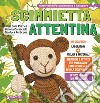 Scimmietta Attentina. Kit didattico libro