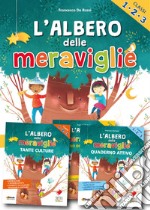 L'albero delle meraviglie. Per la 1ª, 2ª e 3ª classe elementare. Con ebook. Con espansione online libro