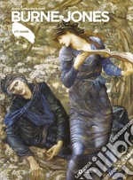 Burne-Jones. Ediz. illustrata libro