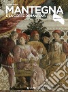 Mantegna e la corte di Mantova libro di Ventura Leandro