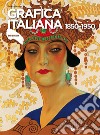 Grafica italiana 1850-1950 libro