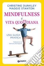 Mindfulness e vita quotidiana. Una guida pratica libro