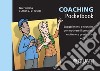 Coaching. Suggerimenti e tecniche per motivare il prossimo e ottenere prestazioni eccezionali libro