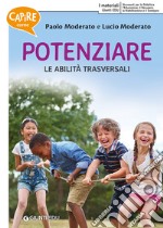 Capire come potenziare le abilità trasversali libro