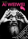 Ai Weiwei libro di Galansino Arturo