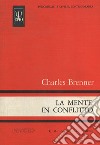 La mente in conflitto libro di Brenner Charles