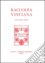 Raccolta vinciana (2015). Vol. 36 libro