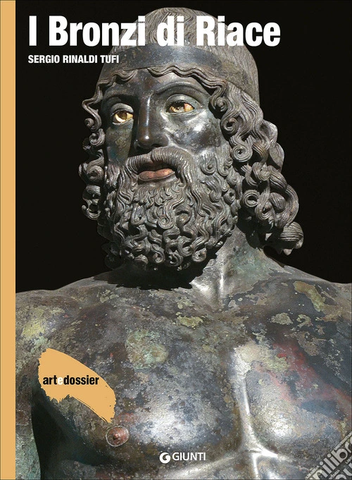 I Bronzi di Riace. Ediz. a colori