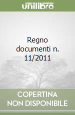 Regno documenti n. 11/2011 libro