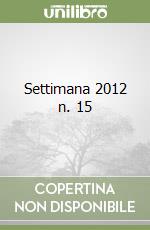 Settimana 2012 n. 15