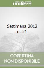 Settimana 2012 n. 21 libro