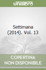 Settimana (2014). Vol. 13