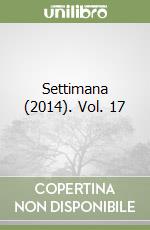 Settimana (2014). Vol. 17