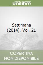Settimana (2014). Vol. 21