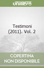 Testimoni (2011). Vol. 2