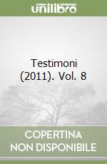 Testimoni (2011). Vol. 8